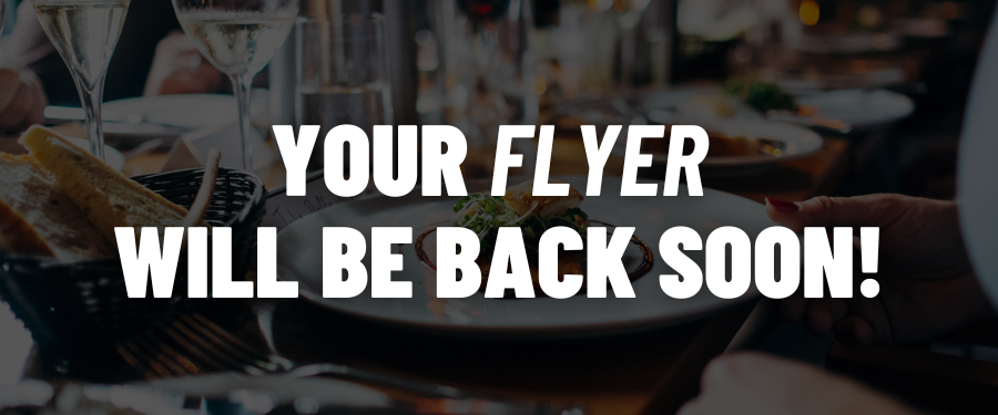 Your flyer will be back soon!